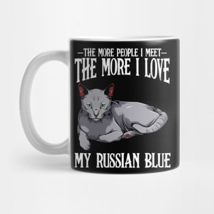 Russian Blue - The More People I Meet - Cat Lover Mug